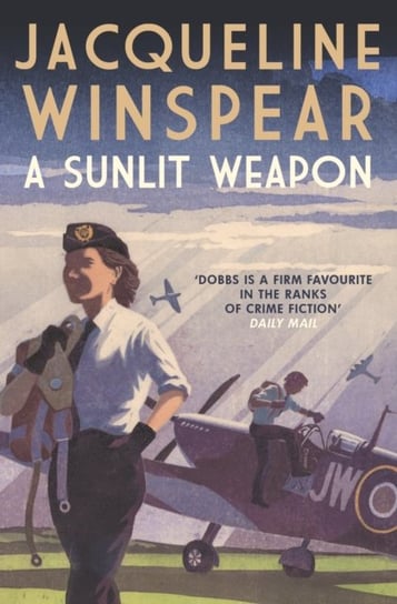 A Sunlit Weapon: The thrilling wartime mystery Opracowanie zbiorowe