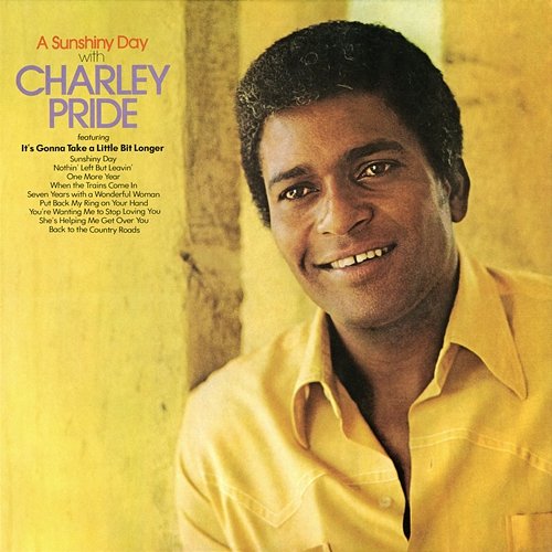 A Sunshiny Day with Charley Pride Charley Pride
