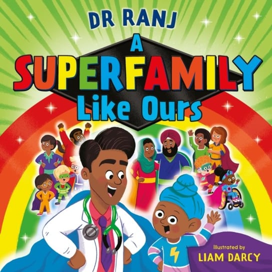 A Superfamily Like Ours Dr. Ranj Singh