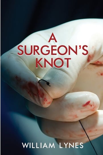 A Surgeon's Knot Lynes William