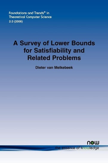 A Survey of Lower Bounds for Satisfiability and Related Problems Melkebeek Van Dieter
