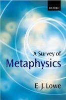 A Survey of Metaphysics Lowe E. J.