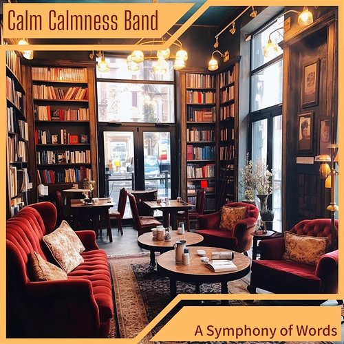 A Symphony of Words Calm Calmness Band