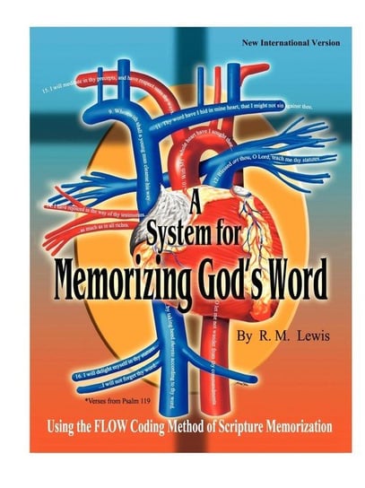 A System for Memorizing God's Word R. M. Lewis