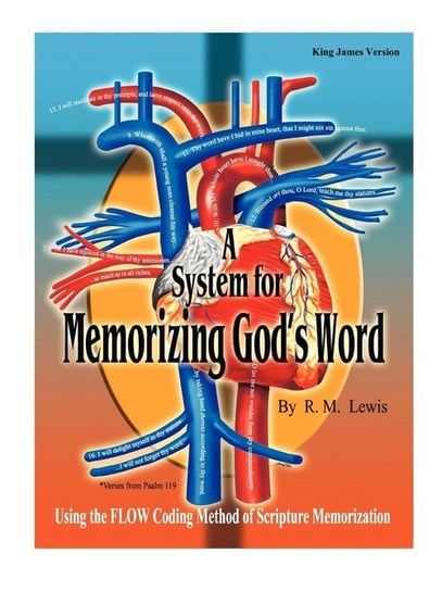 A System for Memorizing God's Word R. M. Lewis