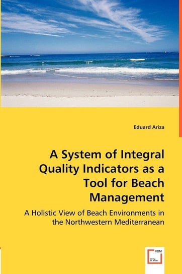 A System of Integral Quality Indicators as a Tool for Beach Management Ariza Eduard