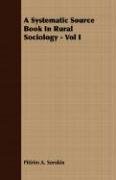 A Systematic Source Book In Rural Sociology - Vol I Sorokin Pitirim A.