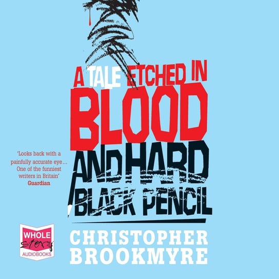 A Tale Etched in Blood and Hard Black Pencil Brookmyre Chris