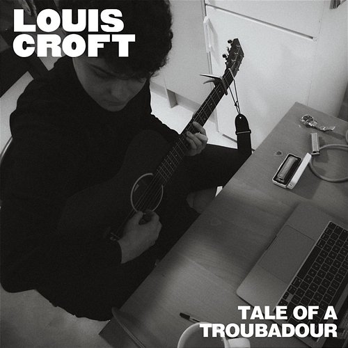 A Tale Of A Troubadour Louis Croft