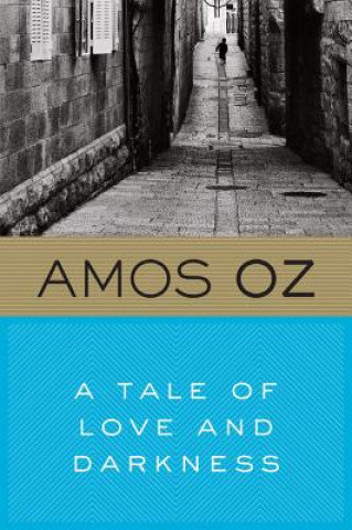 A Tale of Love and Darkness Oz Amos