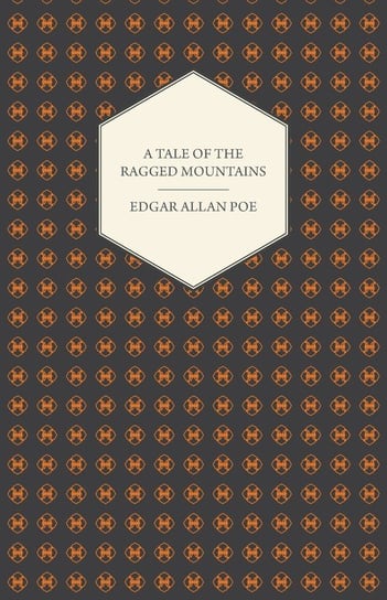 A Tale of the Ragged Mountains Poe Edgar Allan