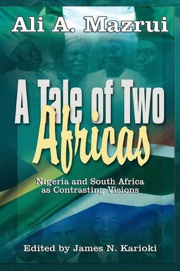 A Tale of Two Africas Mazrui Ali A.