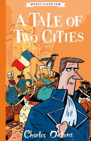 A Tale of Two Cities (Easy Classics) Opracowanie zbiorowe