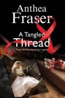 A Tangled Thread: A Family Mystery Set in England and Scotland Fraser Anthea