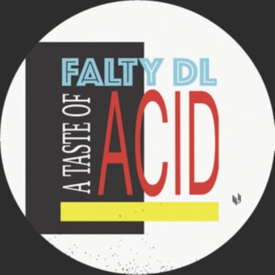 A Taste of Acid FaltyDL