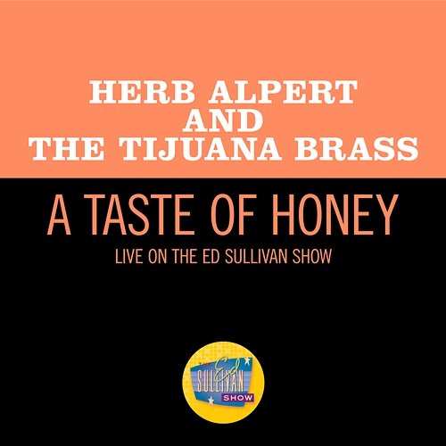 A Taste Of Honey Herb Alpert & The Tijuana Brass