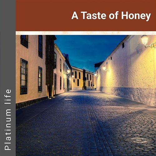 A Taste of Honey Platinum life