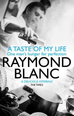 A Taste of My Life Blanc Raymond Obe