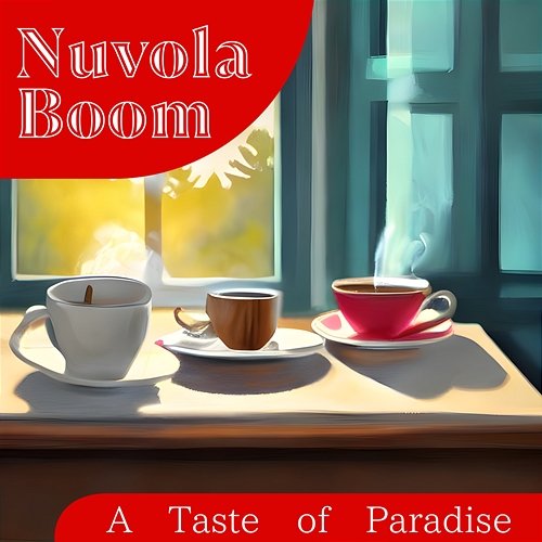 A Taste of Paradise Nuvola Boom