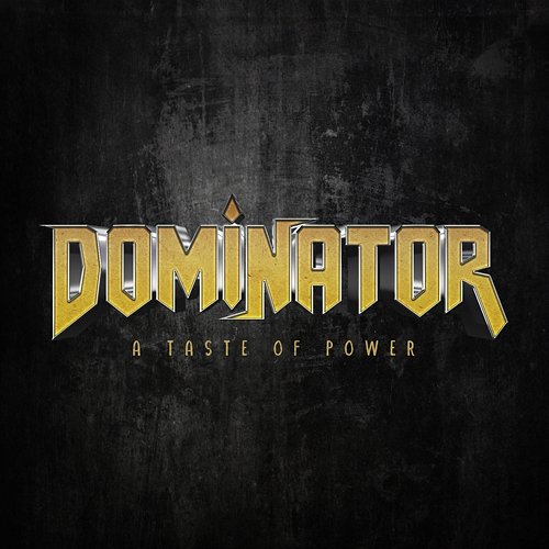 A Taste Of Power Dominator