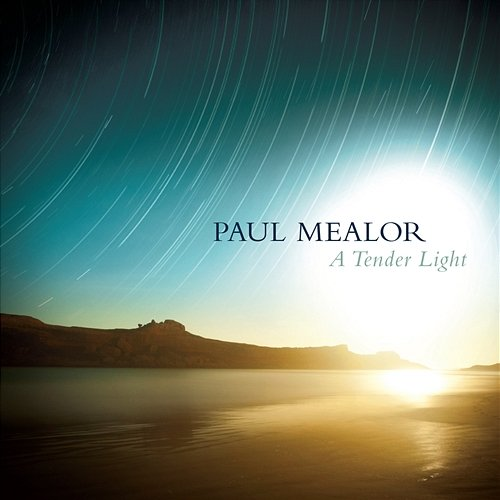 A Tender Light Paul Mealor, Tenebrae