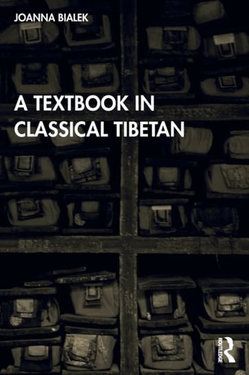 A Textbook in Classical Tibetan Joanna Bialek
