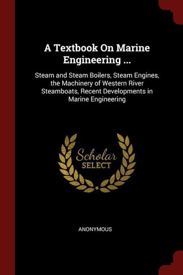 A Textbook On Marine Engineering ... Anonymous