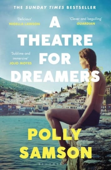 A Theatre for Dreamers: The Sunday Times bestseller Polly Samson