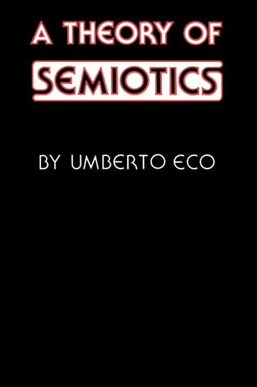 A Theory of Semiotics Eco Umberto