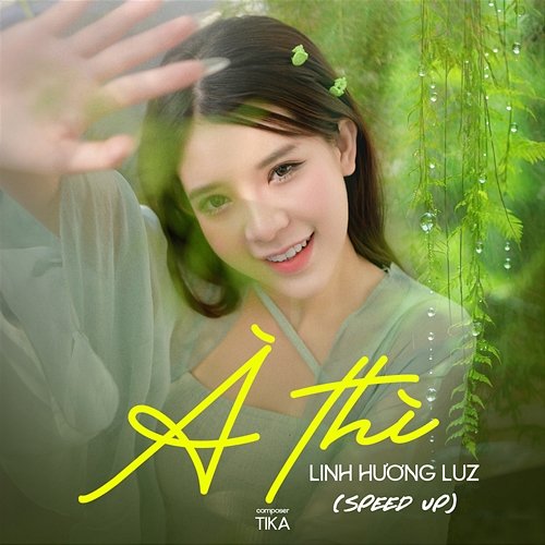 À Thì Linh Hương Luz & Tika