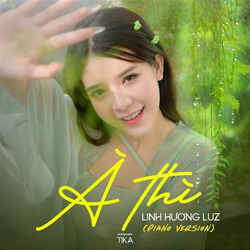 À Thì Linh Hương Luz, Tika