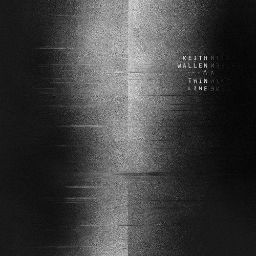 A Thin Line Keith Wallen