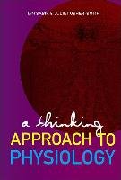 A Thinking Approach to Physiology Sabir Ian N., Usher-Smith Juliet A.