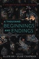 A Thousand Beginnings and Endings Oh Ellen, Elsie Chapman, Ahdieh Renee