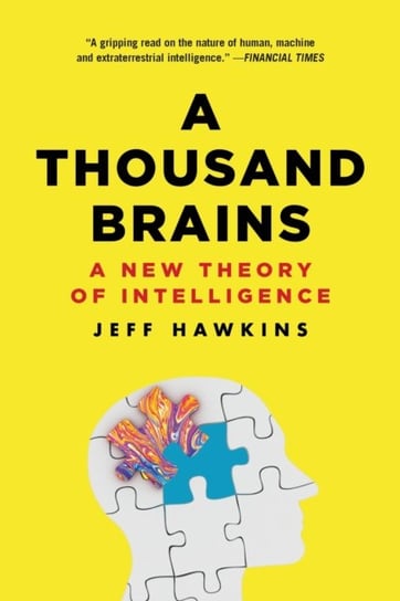 A Thousand Brains: A New Theory of Intelligence Hawkins Jeff