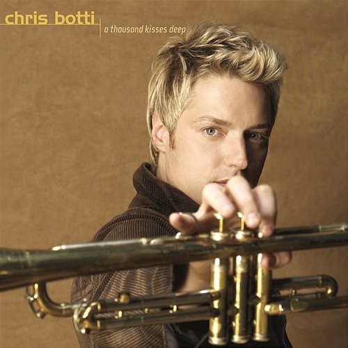 She Comes From Somewhere Chris Botti