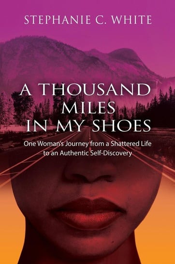 A  Thousand Miles In My Shoes Whie Stephanie C