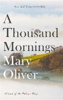 A Thousand Mornings Oliver Mary