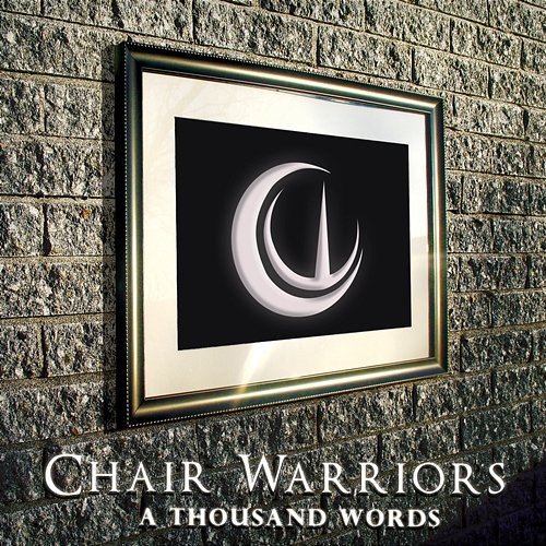 A Thousand Words Chair Warriors