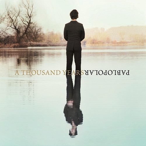 A Thousand Years Pablopolar