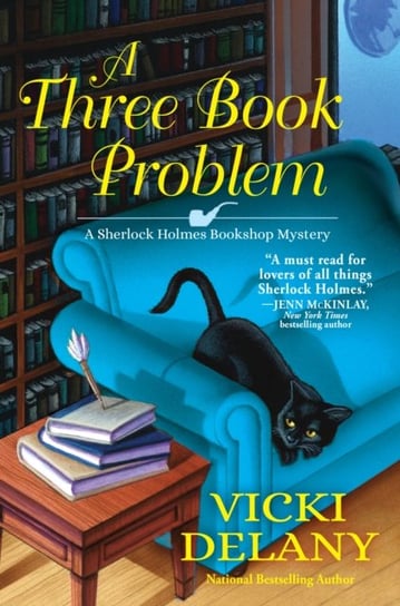 A Three Book Problem: A Sherlock Holmes Bookshop Mystery Delany Vicki