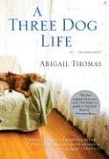 A Three Dog Life Abigail Thomas