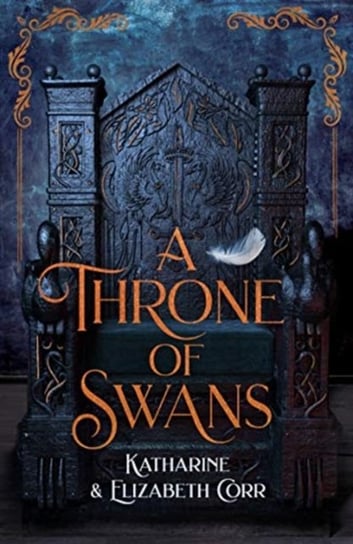 A Throne of Swans Corr Katharine, Corr Elizabeth