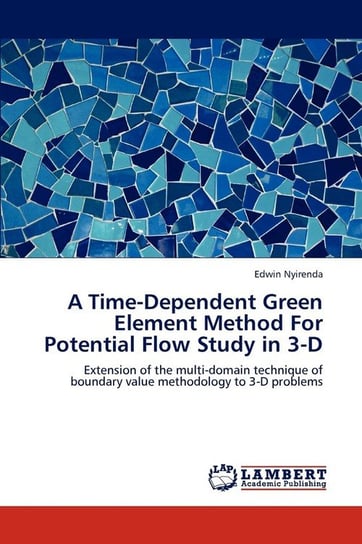 A Time-Dependent Green Element Method For Potential Flow Study in 3-D Nyirenda Edwin