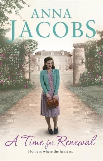 A Time for Renewal: Book Two in the the gripping, uplifting Rivenshaw Saga set at the close of World Anna Jacobs