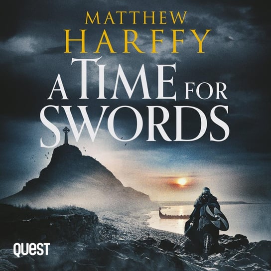 A Time for Swords Harffy Matthew
