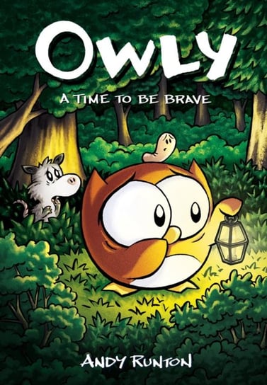 A Time to Be Brave A Graphic Novel (Owly #4) Andy Runton