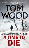 A Time to Die Wood Tom