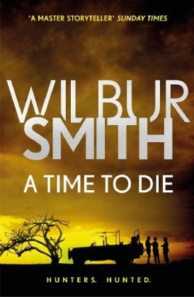 A Time to Die Smith Wilbur