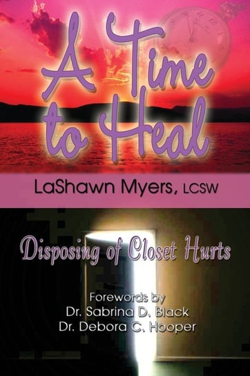 A Time to Heal LaShawn Myers